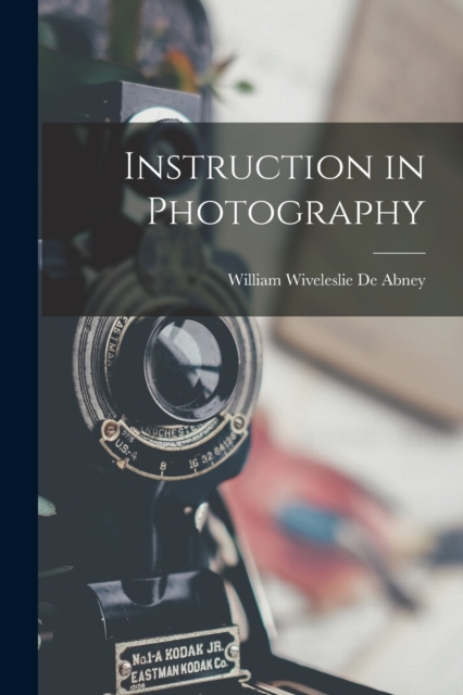 Instruction in Photography, Paperback / softback Book
