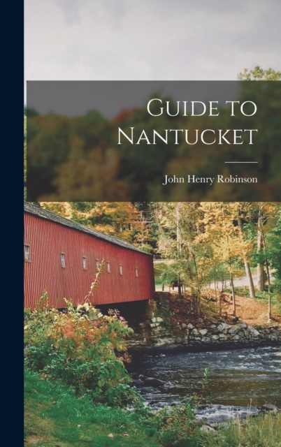 Guide to Nantucket, Hardback Book