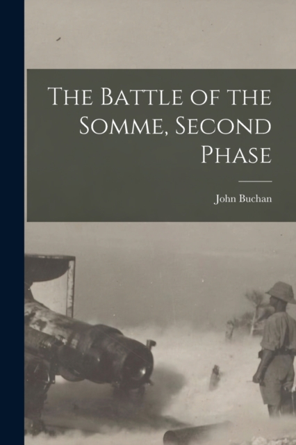 The Battle of the Somme, Second Phase, Paperback / softback Book