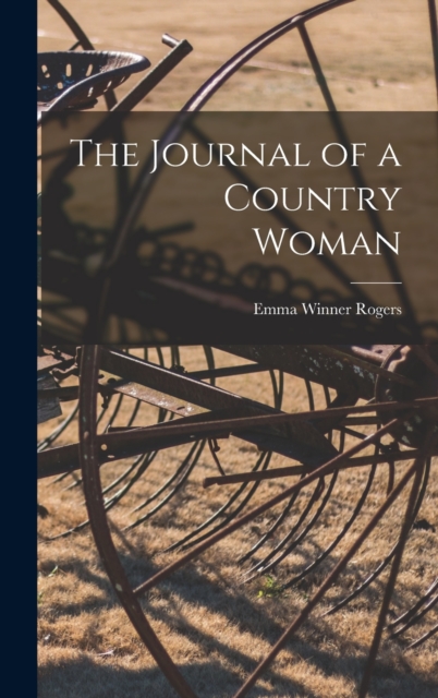 The Journal of a Country Woman, Hardback Book