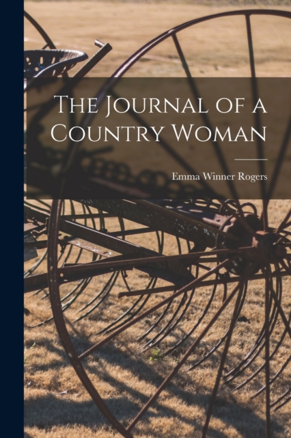 The Journal of a Country Woman, Paperback / softback Book