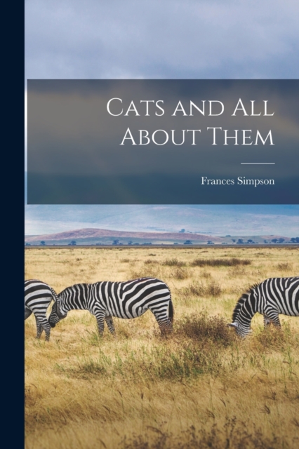 Cats and all About Them, Paperback / softback Book