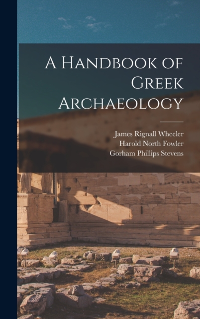 A Handbook of Greek Archaeology, Hardback Book