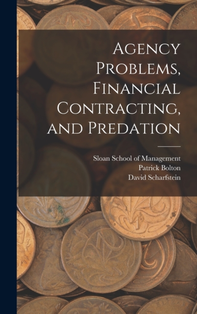 Agency Problems, Financial Contracting, and Predation, Hardback Book