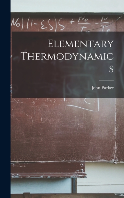 Elementary Thermodynamics, Hardback Book