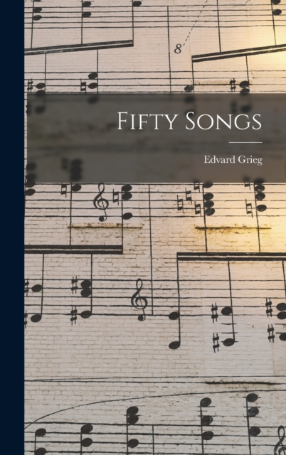Fifty Songs, Hardback Book
