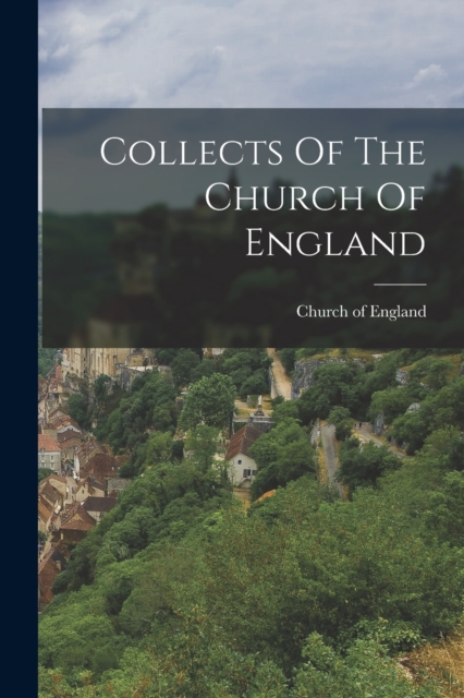 Collects Of The Church Of England, Paperback / softback Book