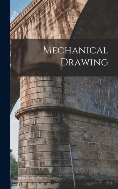 Mechanical Drawing, Hardback Book