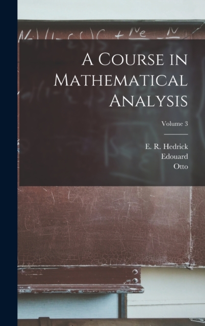 A Course in Mathematical Analysis; Volume 3, Hardback Book