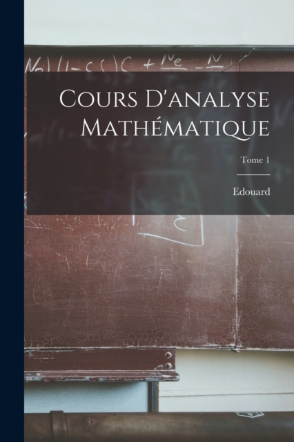 Cours d'analyse mathematique; Tome 1, Paperback / softback Book