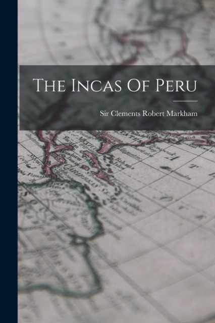 The Incas Of Peru, Paperback / softback Book