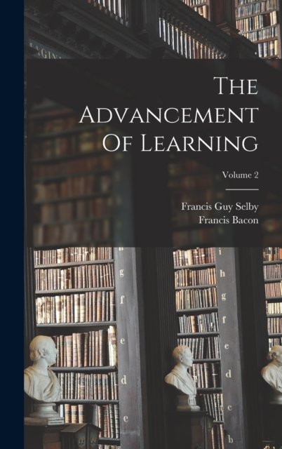 The Advancement Of Learning; Volume 2, Hardback Book