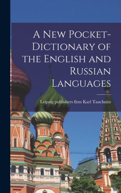 A New Pocket-dictionary of the English and Russian Languages, Hardback Book