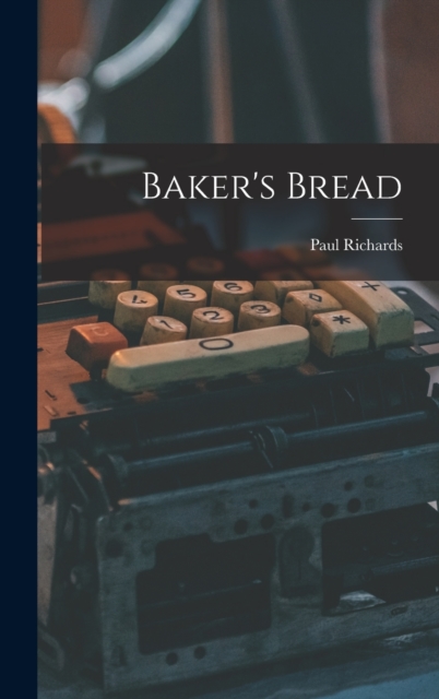 Baker's Bread, Hardback Book