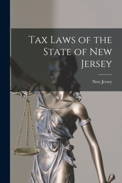Tax Laws of the State of New Jersey, Paperback / softback Book