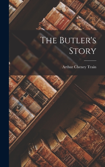 The Butler's Story, Hardback Book