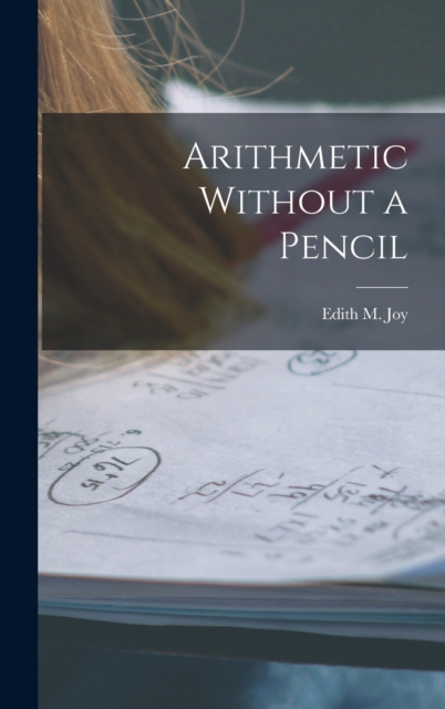 Arithmetic Without a Pencil, Hardback Book