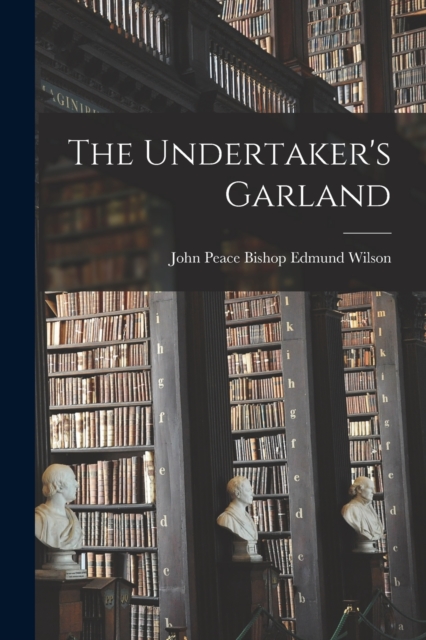 The Undertaker's Garland, Paperback / softback Book