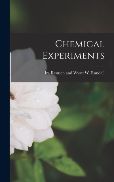 Chemical Experiments, Hardback Book
