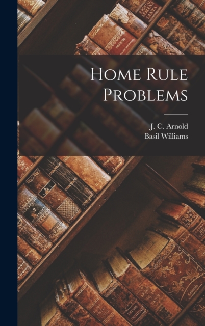 Home Rule Problems, Hardback Book