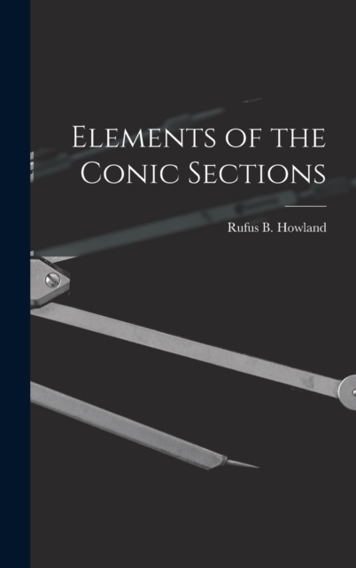 Elements of the Conic Sections, Hardback Book