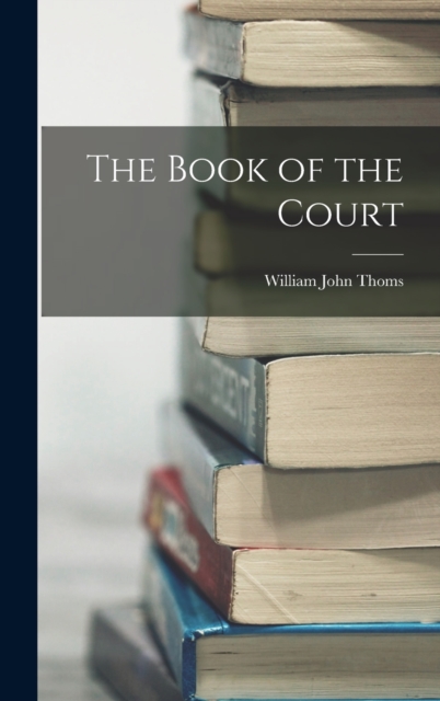 The Book of the Court, Hardback Book