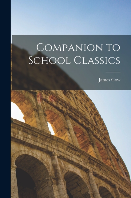 Companion to School Classics, Paperback / softback Book