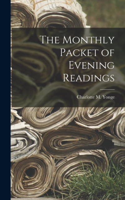 The Monthly Packet of Evening Readings, Hardback Book