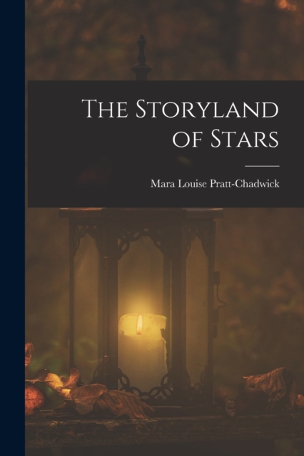 The Storyland of Stars, Paperback / softback Book