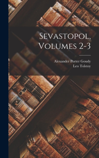Sevastopol, Volumes 2-3, Hardback Book