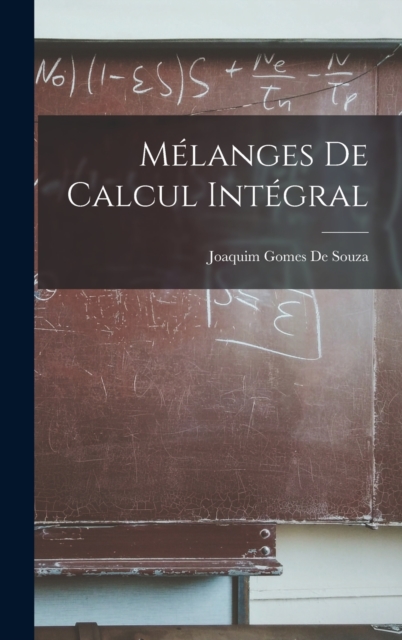 Melanges De Calcul Integral, Hardback Book