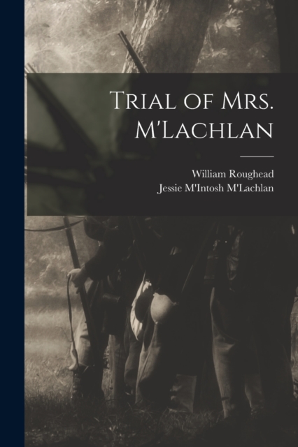 Trial of Mrs. M'Lachlan, Paperback / softback Book