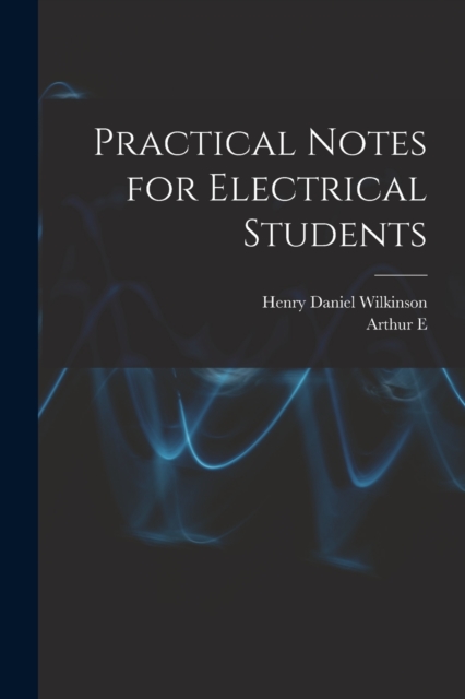 Practical Notes for Electrical Students, Paperback / softback Book