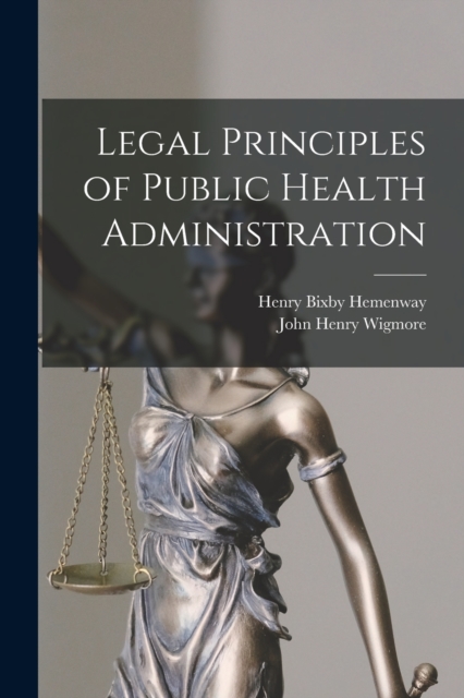Legal Principles of Public Health Administration, Paperback / softback Book
