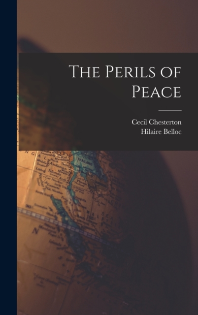 The Perils of Peace, Hardback Book
