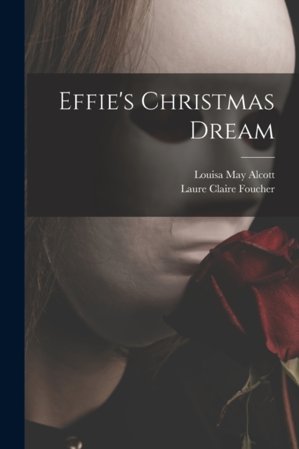 Effie's Christmas Dream, Paperback / softback Book