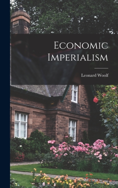 Economic Imperialism, Hardback Book