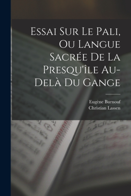 Essai Sur Le Pali, Ou Langue Sacree De La Presqu'ile Au-dela Du Gange, Paperback / softback Book