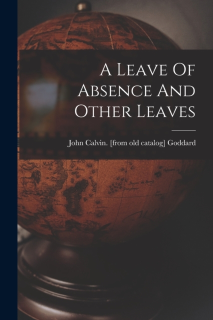 A Leave Of Absence And Other Leaves, Paperback / softback Book