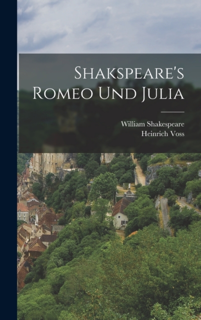 Shakspeare's Romeo und Julia, Hardback Book