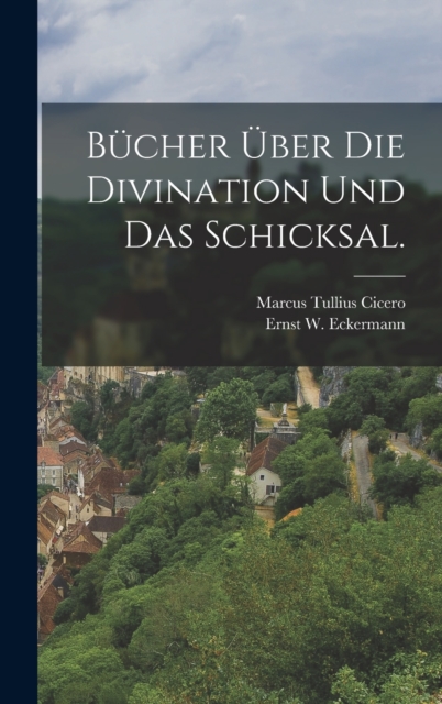Bucher uber die Divination und das Schicksal., Hardback Book