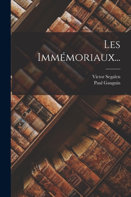 Les Immemoriaux..., Paperback / softback Book