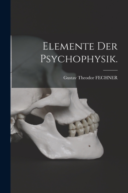 Elemente der Psychophysik., Paperback / softback Book