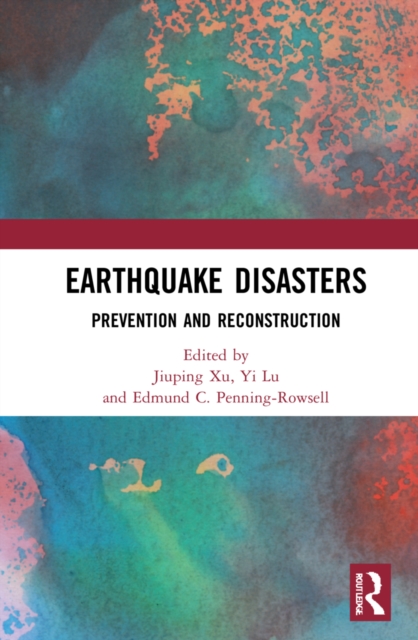 Earthquake Disasters : Prevention and Reconstruction, Hardback Book