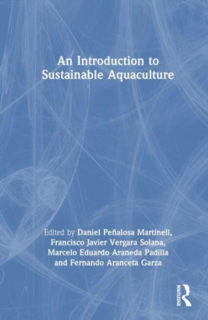 An Introduction to Sustainable Aquaculture, Hardback Book