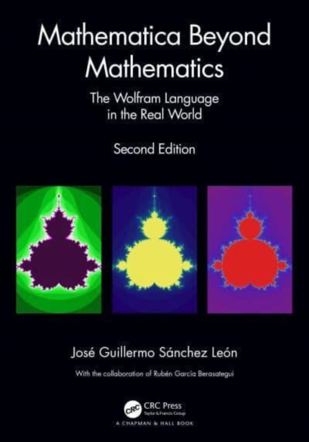 Mathematica Beyond Mathematics : The Wolfram Language in the Real World, Hardback Book