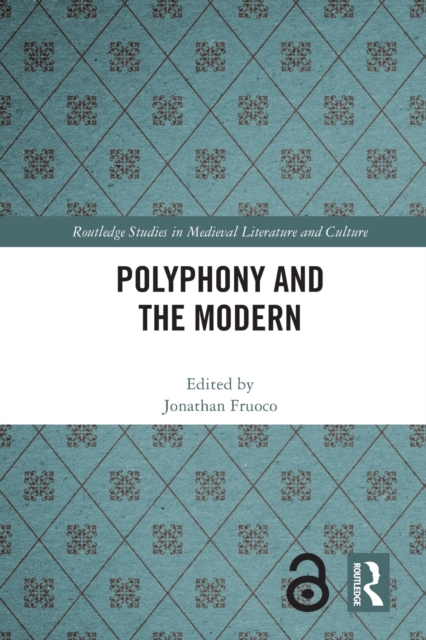 Polyphony and the Modern, Paperback / softback Book