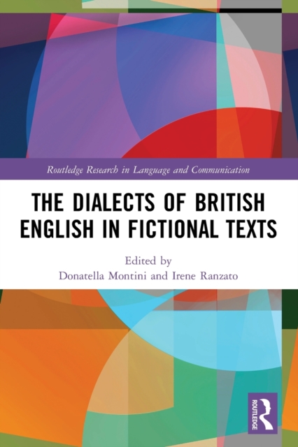 The Dialects of British English in Fictional Texts, Paperback / softback Book