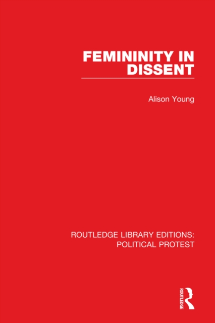 Femininity in Dissent, Hardback Book