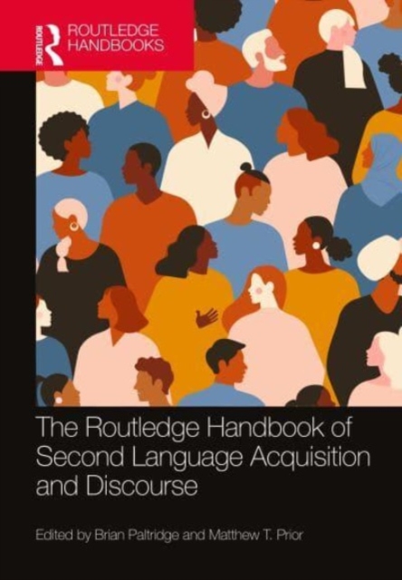 The Routledge Handbook of Second Language Acquisition and Discourse, Hardback Book